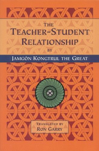 Бумажная книга «The Teacher-Student Relationship», автор Джамгон Конгтрул Великий - фото №1
