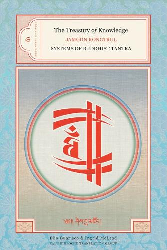 Бумажная книга «The Treasury of Knowledge: Book Six, Part Four: Systems Of Buddhist Tantra», автор Джамгон Конгтрул - фото №1