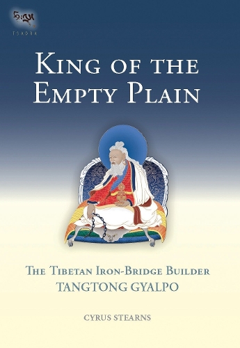 Паперова книга «King of the Empty Plain: The Tibetan Iron Bridge Builder Tangtong Gyalpo», автор Сайрус Стернс - фото №1