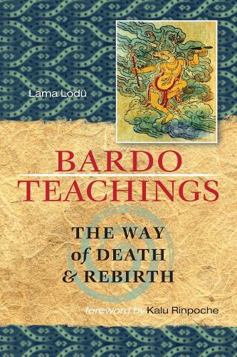 Бумажная книга «Bardo Teachings: The Way of Death and Rebirth», автор Лама Лоду Ринпоче - фото №1