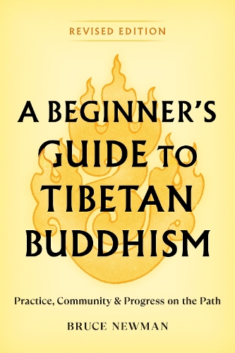 Паперова книга «A Beginner's Guide to Tibetan Buddhism: Practice, Community, and Progress on the Path», автор Брюс Ньюман - фото №1