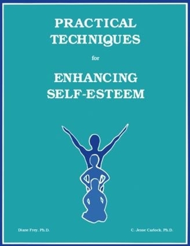 Бумажная книга «Practical Techniques For Enhancing Self-Esteem», авторов К. Джесси Карлок, Диана Фрей - фото №1