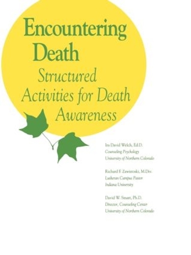 Паперова книга «Encountering Death», авторів Девід В. Смарт, Айра Девід Велч, Річард Ф. Завістоскі - фото №1