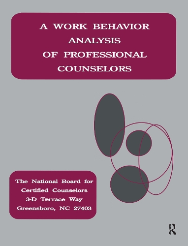 Паперова книга «A Work Behavior Analysis Of Professional Counselors», авторів Ларрі К. Лоеш, Національна рада сертифікованих радників, Ніколас А. Вакк - фото №1