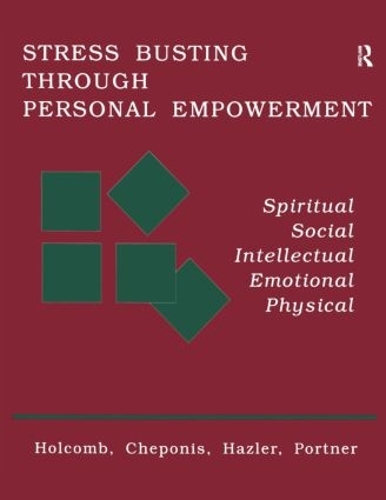 Бумажная книга «Stress Busting Through Personal Empowerment», авторов Эйлин Макфиллипс Портнер, Джордж Джон Чепонис, Ричард Дж. Хазлер, Томас Ф. Холкомб - фото №1