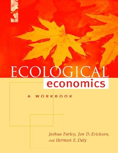 Паперова книга «Ecological Economics: A Workbook for Problem-Based Learning», авторів Герман Е. Дейлі, Джон Еріксон, Джошуа Фарлі - фото №1
