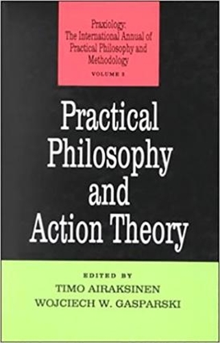 Паперова книга «Practical Philosophy and Action Theory», автор Тимо Айраксинен - фото №1