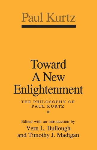 Бумажная книга «Toward a New Enlightenment: Philosophy of Paul Kurtz» - фото №1