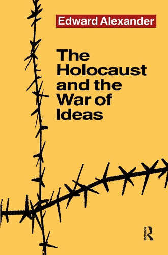 Бумажная книга «The Holocaust and the War of Ideas», автор Эдвард Александр - фото №1
