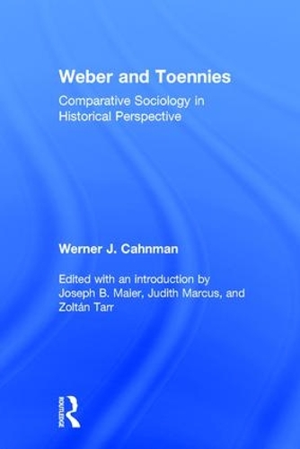 Бумажная книга «Weber and Toennies: Comparative Sociology in Historical Perspective» - фото №1