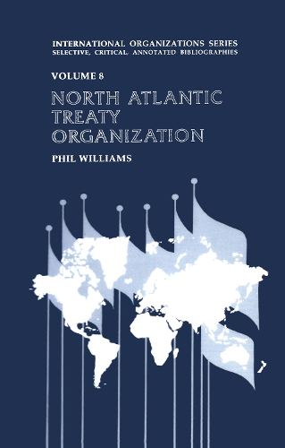 Паперова книга «North Atlantic Treaty Organization», автор Філ Вільямс - фото №1