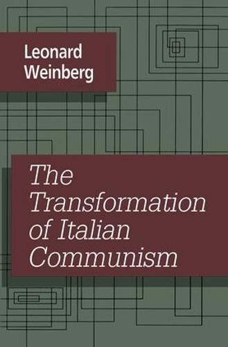 Бумажная книга «The Transformation of Italian Communism», автор Леонард Вайнберг - фото №1