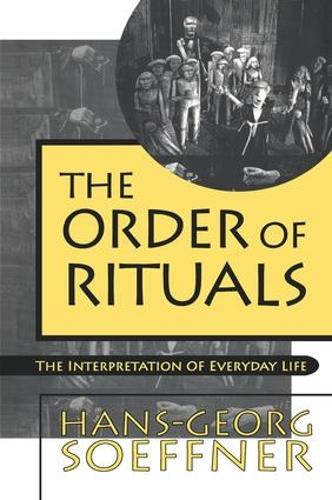 Бумажная книга «Order of Rituals: The Interpretation of Everyday Life», автор Ганс-Георг Зеффнер - фото №1