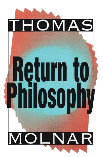 Бумажная книга «Return to Philosophy», авторов Ласло Жолнаи, Томас Молнар - фото №1