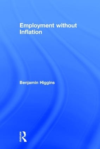 Бумажная книга «Employment without Inflation», автор Бенджамин Хиггинс - фото №1
