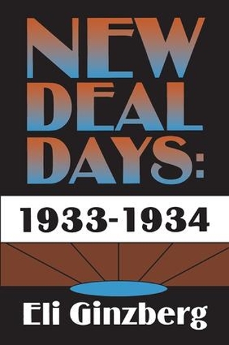 Паперова книга «New Deal Days: 1933-1934», автор Елі Гінзберг - фото №1