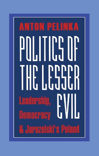 Бумажная книга «Politics of the Lesser Evil», автор Антон Пелинка - фото №1