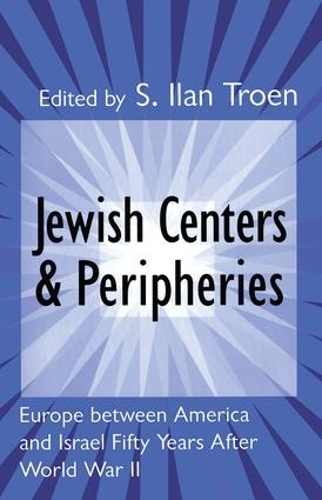 Бумажная книга «Jewish Centers and Peripheries: Europe Between America and Israel Fifty Years After World War II» - фото №1