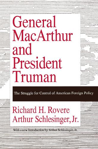 Бумажная книга «General MacArthur and President Truman: The Struggle for Control of American Foreign Policy», автор Ричард Х. Ровере - фото №1