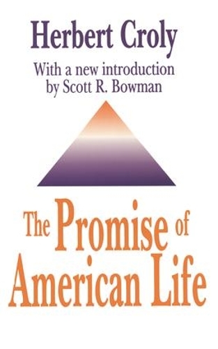 Бумажная книга «The Promise of American Life», автор Герберт Кроли - фото №1