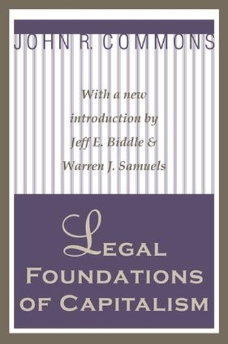 Бумажная книга «Legal Foundations of Capitalism», автор Джон Р. Коммонс - фото №1