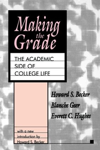 Бумажная книга «Making the Grade: The Academic Side of College Life», автор Говард С. Беккер - фото №1