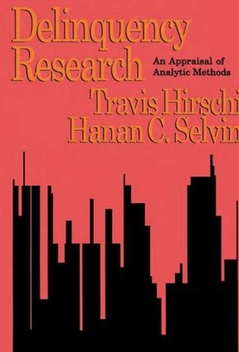 Бумажная книга «Delinquency Research: An Appraisal of Analytic Methods», авторов Ханан К. Селвин, Трэвис Хирши - фото №1