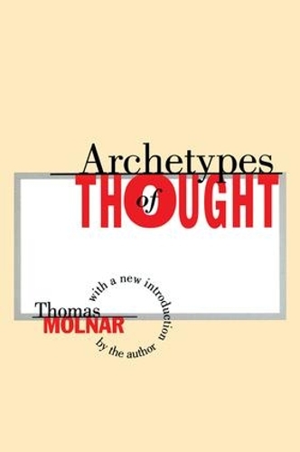 Бумажная книга «Archetypes of Thought», автор Томас Молнар - фото №1