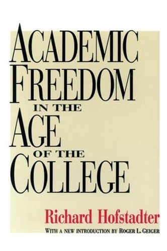 Бумажная книга «Academic Freedom in the Age of the College», автор Ричард Хофштадтер - фото №1
