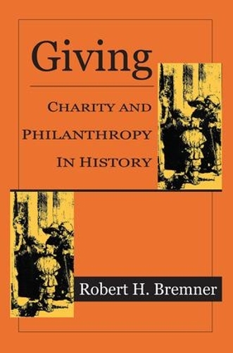 Бумажная книга «Giving: Charity and Philanthropy in History», автор Роберт Х. Бремнер - фото №1
