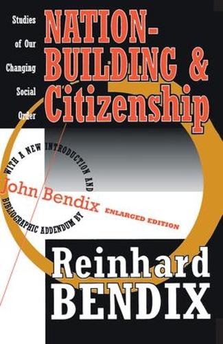 Бумажная книга «Nation-Building and Citizenship: Studies of Our Changing Social Order», автор Рейнхард Бендикс - фото №1