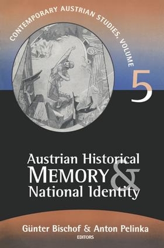 Бумажная книга «Austrian Historical Memory and National Identity», авторов Антон Пелинка, Гюнтер Бишоф - фото №1