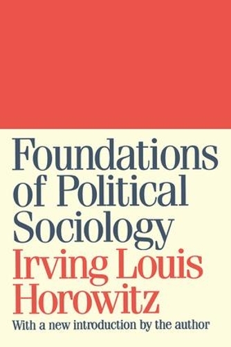 Бумажная книга «Foundations of Political Sociology», автор Ирвинг Горовиц - фото №1