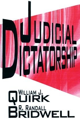 Паперова книга «Judicial Dictatorship», авторів Рендал Брідвелл, Вільям Дж. Квірк - фото №1