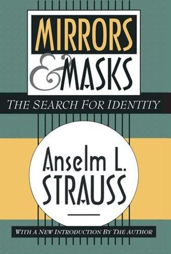 Паперова книга «Mirrors and Masks: The Search for Identity», автор Ансельм Л. Штраус - фото №1