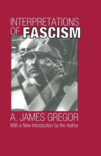 Бумажная книга «Interpretations of Fascism», автор А. Джеймс Грегор - фото №1