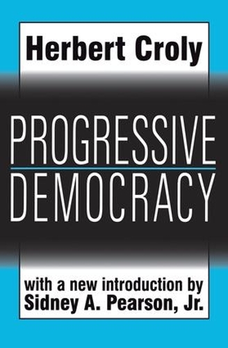 Паперова книга «Progressive Democracy», автор Герберт Кролі - фото №1