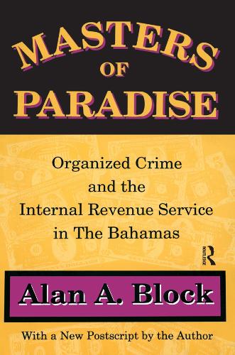 Бумажная книга «Masters of Paradise: Organised Crime and the Internal Revenue Service in the Bahamas» - фото №1