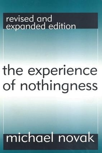 Бумажная книга «The Experience of Nothingness», автор Майкл Новак - фото №1