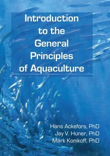Паперова книга «Introduction to the General Principles of Aquaculture», авторів Ганс Аккефорс, Джей Ханер, Марк Конікофф - фото №1