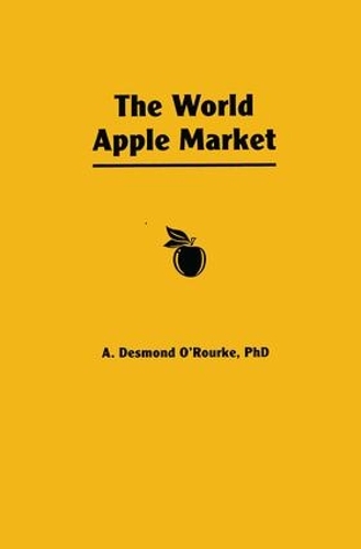 Паперова книга «The World Apple Market», автор Ендрю Д. О'Рурк - фото №1
