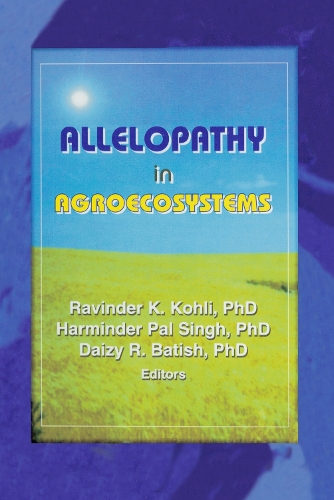 Бумажная книга «Allelopathy in Agroecosystems», авторов Дайзи Рани Батиш, Харминдер Пал Сингх, Равиндер Кумар Кохли - фото №1