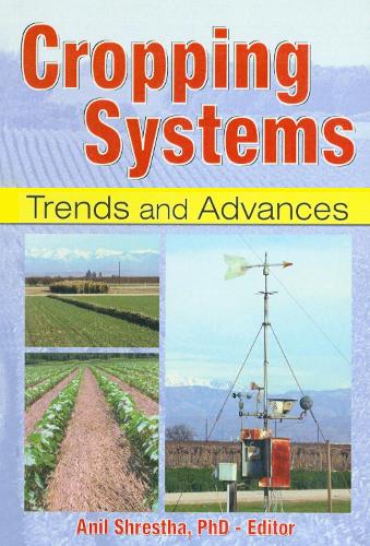 Бумажная книга «Cropping Systems: Trends and Advances», автор Анил Шрестха - фото №1