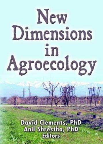 Паперова книга «New Dimensions in Agroecology», авторів Аніл Шрестха, Девід Клементс - фото №1