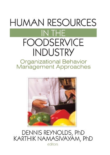 Бумажная книга «Human Resources in the Foodservice Industry: Organizational Behavior Management Approaches», авторов Деннис Рейнольдс, Картикеян Намасиваям - фото №1