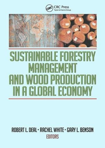 Паперова книга «Sustainable Forestry Management and Wood Production in a Global Economy», авторів Гарі Бенсон, Рейчел Уайт, Роберт Л. Діл - фото №1