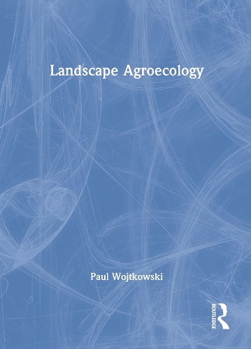 Бумажная книга «Landscape Agroecology», автор Пол Войтковски - фото №1