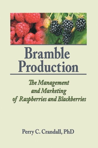 Паперова книга «Bramble Production: The Management and Marketing of Raspberries and Blackberries» - фото №1