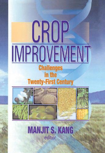 Бумажная книга «Crop Improvement: Challenges in the Twenty-First Century», автор Манджит С. Канг - фото №1