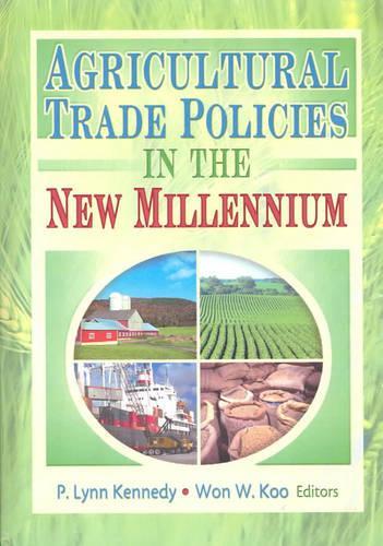 Паперова книга «Agricultural Trade Policies in the New Millennium», авторів Ендрю Д. О'Рурк, П. Лінн Кеннеді, Вон В Ку - фото №1